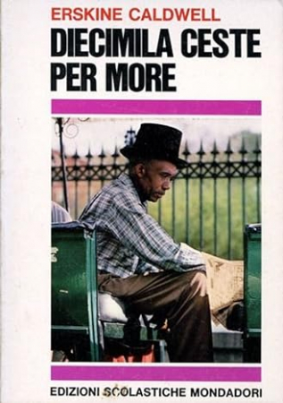 Diecimila ceste per more e altri racconti