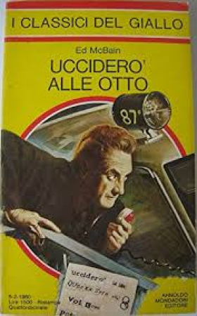 Ucciderò alle otto