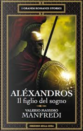 Alexandros. [1], Il figlio del sogno