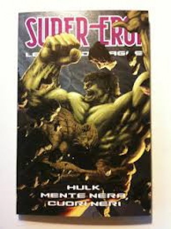 Hulk. Mente nera, cuori neri