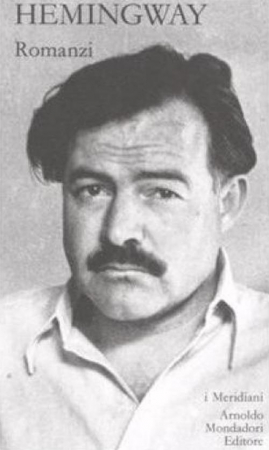 Romanzi / Ernest Hemingway ; a cura di Fernanda Pivano. Vol. 1