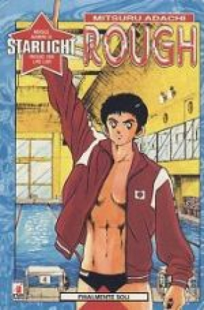 Rough. Finalmente soli / testi e disegni di Mitsuru Adachi ; traduzioni di Simona Stanzani