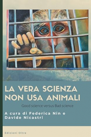 La vera scienza non usa animali