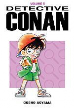 Detective Conan / Gosho Aoyama. 5
