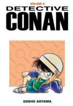 Detective Conan / Gosho Aoyama. 6