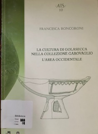 La cultura di Golasecca nella collezione Garovaglio