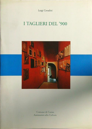 I taglieri del '900 / [a cura di] Luigi Cavadini