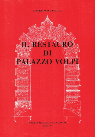 Il restauro di Palazzo Volpi, 1970-1986
