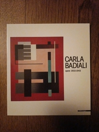 Carla Badiali: opere 1933-1943