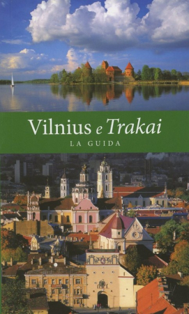 Vilnius e Trakai