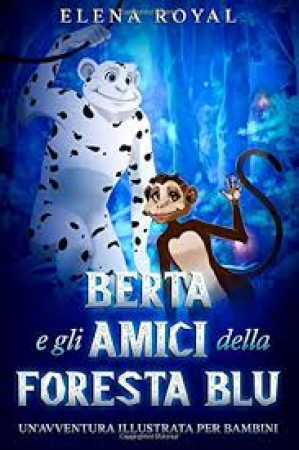Berta e gli amici della foresta blu