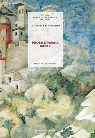 Le origini e il Duecento. Parte 3., Prosa e poesia