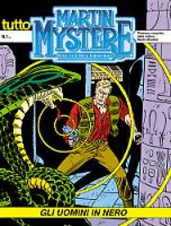 Tutto Martin Mystère, detective dell'impossibile