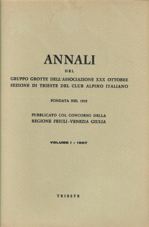 Annali del Gruppo grotte dell'Associazione XXX ottobre, Sezione di Trieste del Club alpino italiano fondata nel 1918