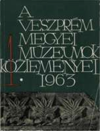 A Veszprém Megyei Múzeumok Közleményei