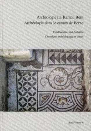 Archaologie im Kanton Bern