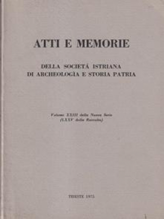 Atti e memorie della Società istriana di archeologia e storia patria