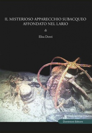 Il misterioso apparecchio subacqueo affondato nel Lario