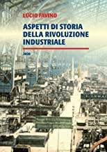 Aspetti di storia della rivoluzione industriale
