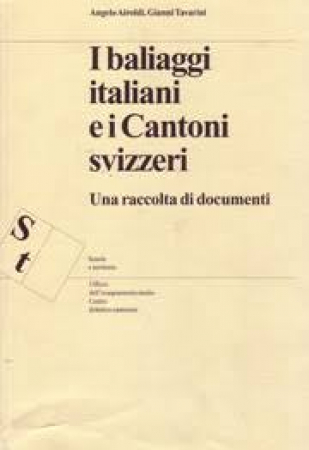 I baliaggi italiani e i Cantoni svizzeri
