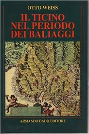 Il Ticino nel periodo dei baliaggi