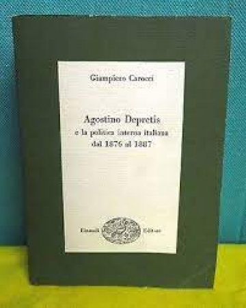 Agostino Depretis e la politica interna italiana dal 1876 al 1887