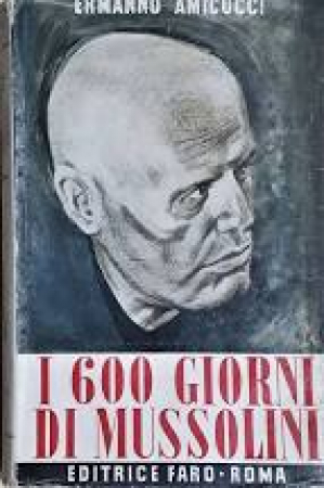 I 600 giorni di Mussolini