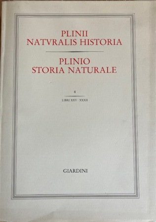 Plinii Naturalis historia = Storia naturale / Plinio. 4: Libri XXV-XXXII