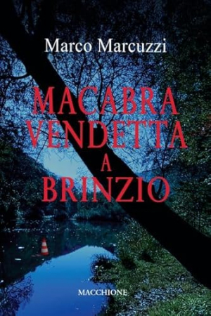 Macabra vendetta a Brinzio