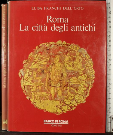 Roma, la città degli antichi