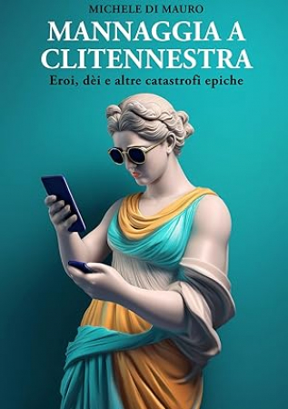 Mannaggia a Clitennestra