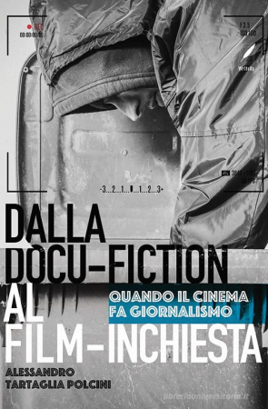 Dalla docu-fiction al film-inchiesta