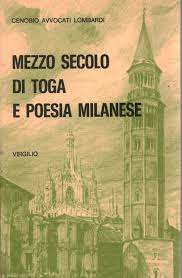Mezzo secolo di toga e poesia milanese