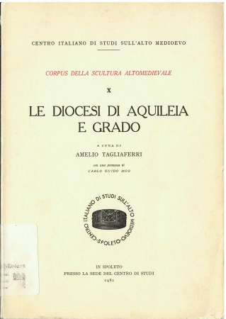 10: Le diocesi di Aquileia e Grado