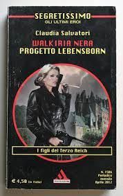 Walkiria nera. Progetto Lebensborn
