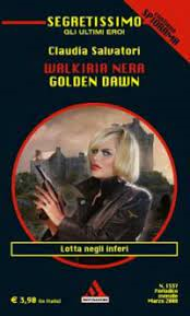 Walkiria nera. Golden Dawn