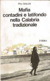 Mafia, contadini e latifondo nella Calabria tradizionale