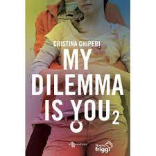 My dilemma is you. [2]