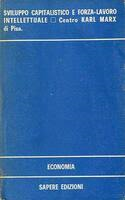 Sviluppo capitalistico e forza lavoro intellettuale