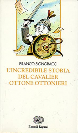 L'incredibile storia del cavalier Ottone Ottonieri