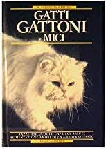 Gatti, gattoni e mici