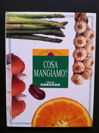 Cosa mangiamo?