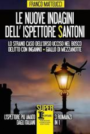 Le nuove indagini dell'ispettore Santoni
