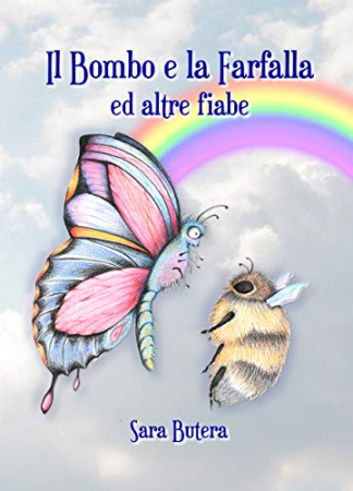 Il bombo e la farfalla ed altre fiabe