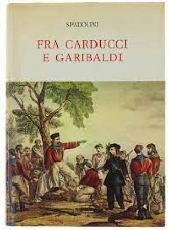 Fra Carducci e Garibaldi