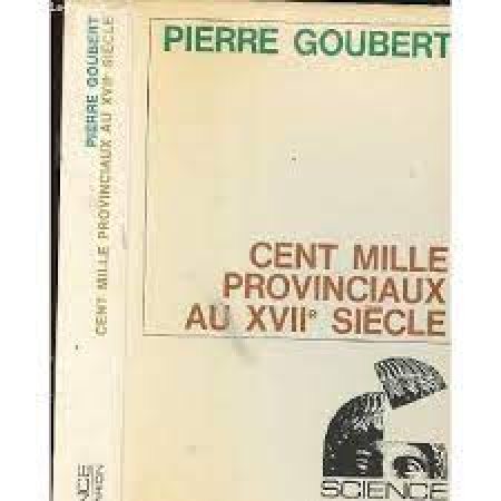 Cent mille provinciaux au 17. siècle