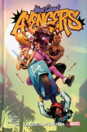 West coast Avengers. La costa piu tosta