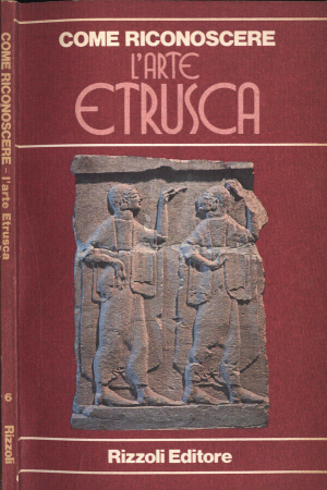 Come riconoscere l'arte etrusca