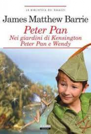 Peter Pan nei giardini di Kensington /James Matthew Barrie