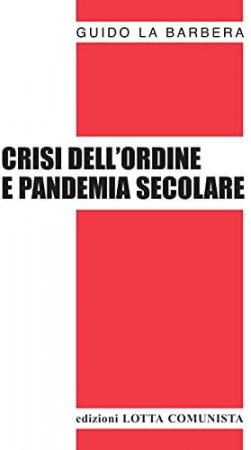 Crisi dell'ordine e pandemia secolare